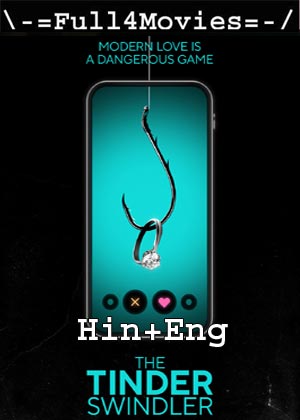 The Tinder Swindler (2022) 1080P | 720P | 480P Web-Hdrip [Hindi (Dd5.1) + English]