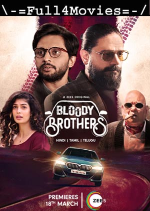Bloody Brothers – Season 1 (2022) Web-Hdrip [Ep 1 To 6] [Hindi]