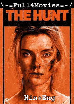 The Hunt (2020) 1080P | 720P | 480P Bluray [Hindi Org (Dd5.1) + English]