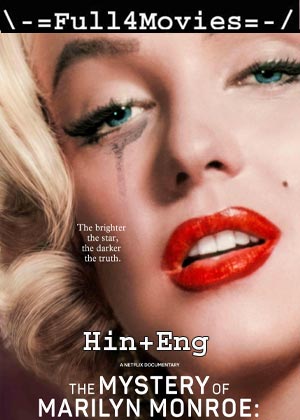The Mystery Of Marilyn Monroe: The Unheard Tapes (2022) 1080P | 720P | 480P Web-Hdrip [Hindi Org (Dd 5.1) + English]