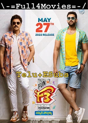 F3: Fun And Frustration (2022) 1080P | 720P | 480P Pre-Dvdrip [Telugu (Dd2.0)]