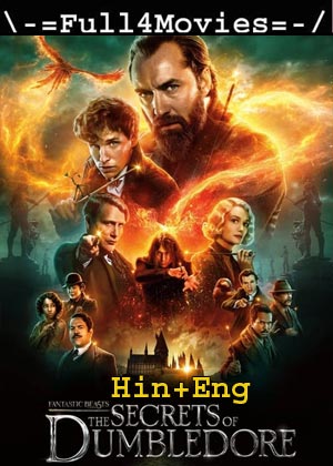 Fantastic Beasts 3 (2022) 1080P | 720P | 480P Web-Hdrip [Hindi Org (Dd 5.1) + English]