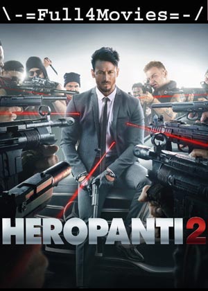 Heropanti 2 (2022) 1080P | 720P | 480P Web-Hdrip [Hindi (Dd5.1)]