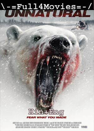 Unnatural (2015) 720P | 480P Bluray [Hindi Org (Dd 2.0) + English]