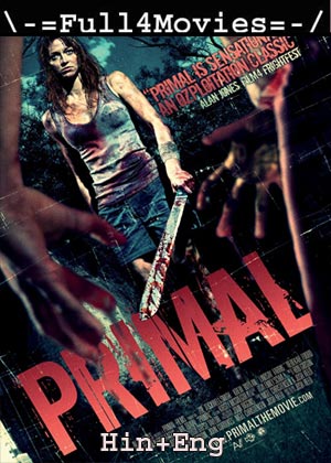 Primal (2010) 720P | 480P Bluray [Hindi Org (Dd 2.0) + English]