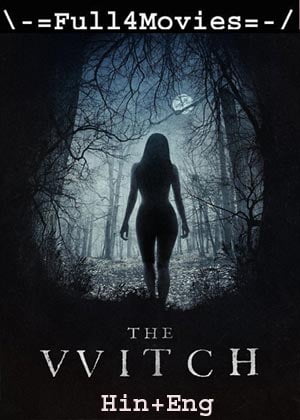 The Witch (2015) 720P | 480P Bluray [Hindi Org (Dd 2.0) + English]