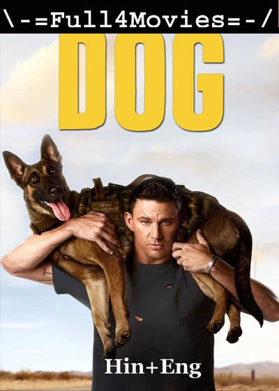 Dog (2022) 1080P | 720P | 480P Web-Hdrip [Hindi Org (Dd 5.1) + English]