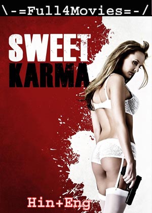 18+ Sweet Karma (2009) 720P | 480P Bluray [Hindi Org (Dd 2.0) + English]