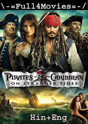 Pirates Of The Caribbean 4 (2011) 1080P | 720P | 480P Bluray [Hindi Org (Dd 2.0) + English]