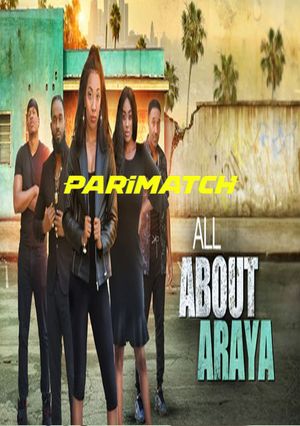 All About Araya (2022) 720P Web-Hdrip [Hindi (Voice Over) + English]