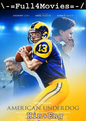 American Underdog (2021)1080P | 720P | 480P Web-Hdrip [Hindi (Dd2.0) + English]