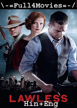 Lawless (2012)1080P | 720P | 480P Web-Hdrip [Hindi Org (Dd 2.0) + English]