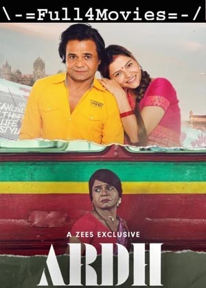 Ardh (2022) 1080P | 720P | 480P Web-Hdrip [Hindi (Dd2.0)]
