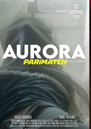 Aurora (2021) 720P Web-Hdrip [Hindi (Voice Over) + English]