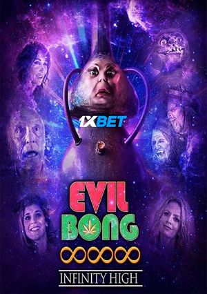 Evil Bong 8 Infinity High (2022) 720P Web-Hdrip [Hindi (Voice Over) + English]
