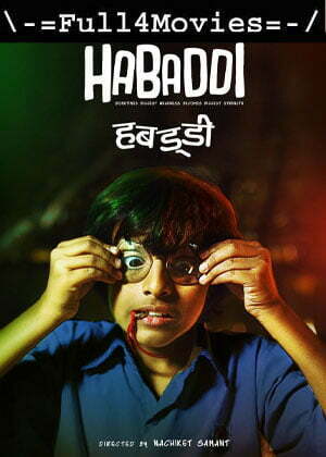 Habaddi (2022) 1080P | 720P | 480P Web-Hdrip [Marathi (Dd5.1)]