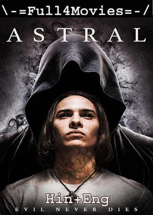 Astral (2018) 720P | 480P Web-Hdrip [Hindi Org (Dd 2.0) + English]