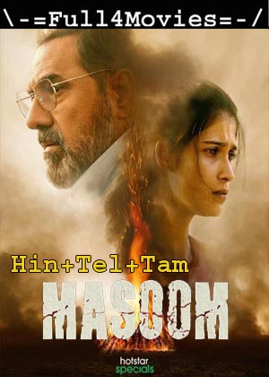 Masoom – Season 1 (2022) Web-Dl [Ep 1 To 6] [Hindi + Telugu + Tamil]