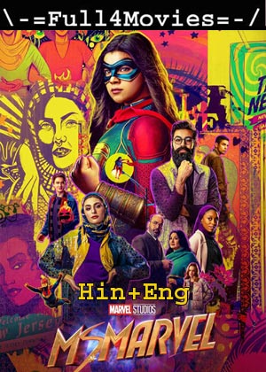 Ms. Marvel – Season 1 (2022) Web-Hdrip [Ep 1 To 06] [Hindi Org + English]