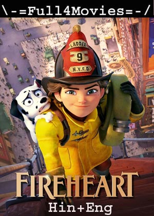 Fireheart (2022) 1080P | 720P | 480P Web-Hdrip [Hindi Org (Dd 2.0) + English]