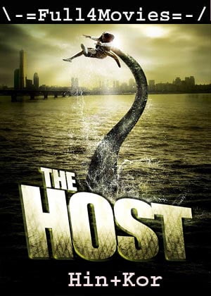 The Host (2006) 1080P | 720P | 480P Bluray [Hindi Org (Dd 2.0) + Korean]