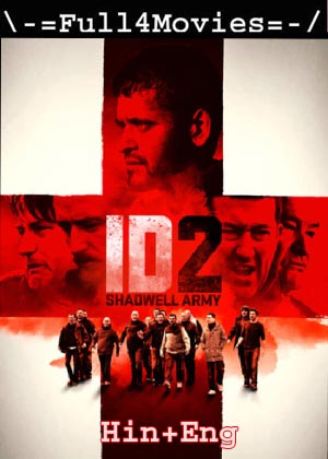 Id2: Shadwell Army (2016) 720P | 480P Bluray [Hindi Org (Dd 2.0) + English]
