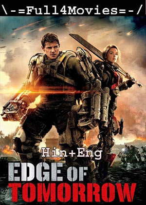 Edge Of Tomorrow (2014)1080P | 720P | 480P Bluray [Hindi Org (Dd 2.0) + English]