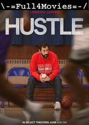 Hustle (2022) 720P | 480P Web-Hdrip [English]