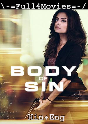 Body Of Sin (2018) 720P | 480P Web-Hdrip [Hindi Org (Dd 2.0) + English]