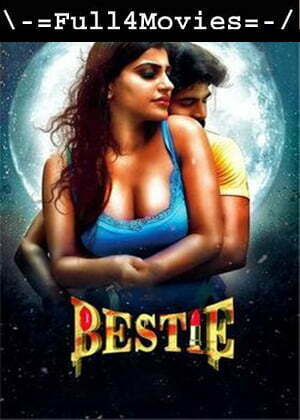 Bestie (2022) 1080P | 720P | 480P Web-Hdrip [Tamil Dd 2.0]