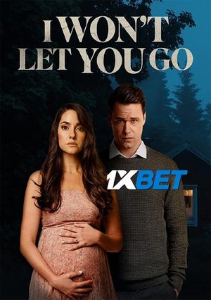 I Wont Let You Go (2022) 720P Web-Hdrip [Hindi (Voice Over) + English]