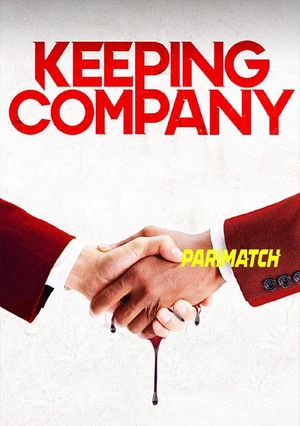 Keeping Company (2021) 720P Web-Hdrip [Bengali (Voice Over) + English]