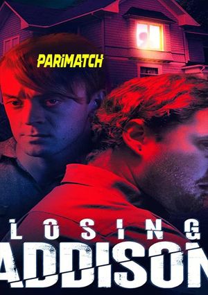 Losing Addison (2022) 720P Web-Hdrip [Hindi (Voice Over) + English]