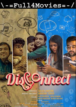 Disconnect (2022) 1080P | 720P | 480P  True Web-Hdrip [Hindi (Dd2.0)]