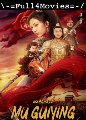 Marshall Mu Guiying (2022) 720P | 480P Web-Hdrip [Hindi (Dd2.0)]