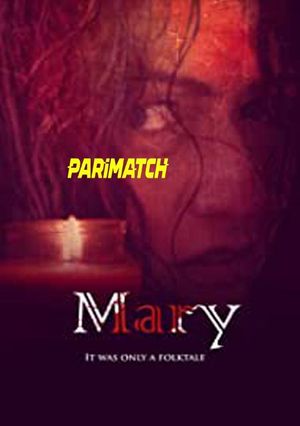 Mary (2021) 720P Web-Hdrip [Hindi (Voice Over) + English]