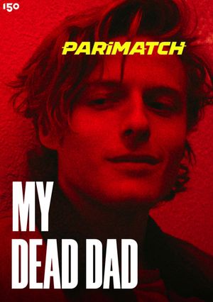 My Dead Dad (2021) 720P Web-Hdrip [Hindi (Voice Over) + English]