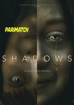 Shadows (2020) 720P Web-Hd [Hindi (Voice Over) + English]