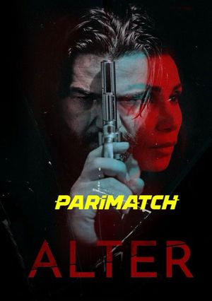 Alter (2020) 720P Web-Hdrip [Bengali (Voice Over) + English]