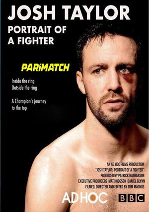 Josh Taylor Portrait Of A Fighter (2022) 720P Web-Hd [Hindi (Voice Over) + English]