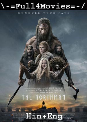 The Northman (2022) 1080P | 720P | 480P Bluray [Hindi Org (Dd5.1) + English]
