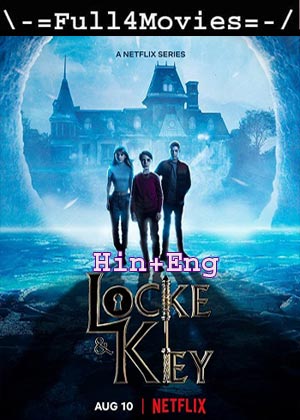 Locke And Key – Season 3 (2022) Web-Dl [Ep 1 To 8] [Hindi Org + English (Ddp5.1)]