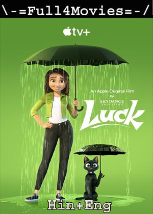Luck (2022) 1080P | 720P | 480P Web-Hdrip [Hindi Org (Dd5.1) + English]