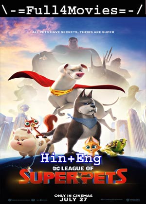 Dc League Of Super-Pets (2022) 1080P | 720P | 480P Web-Hdrip [Hindi Org (Clean) + English]