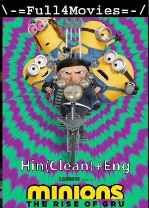 Minions 2: The Rise Of Gru (2022) 1080P | 720P | 480P Web-Hdrip [Hindi Org (Clean) + English]