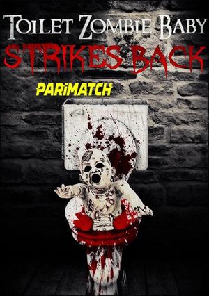 Toilet Zombie Baby Strikes Back (2021) 720P Web-Hdrip [Hindi (Voice Over) + English]