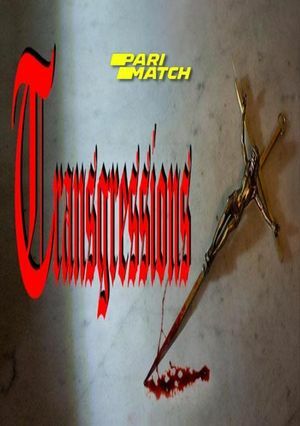 Transgressions (2021) 720P Web-Hdrip [Hindi (Voice Over) + English]