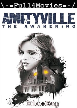 Amityville The Awakening (2017) 720P | 480P Bluray [Hindi Org (Dd 2.0) + English]
