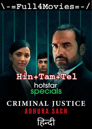 Criminal Justice Adhura Sach – Season 1 (2022) Web-Dl [Ep 1 To 8] Multi Audio [Hindi + Telugu + Tamil]