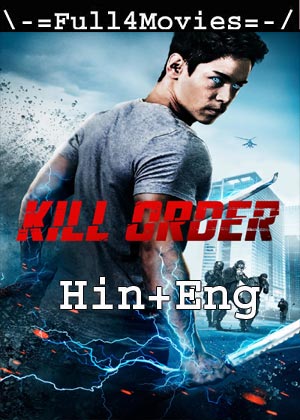 Kill Order (2017) 720P 480P Bluray [Hindi (Dd2.0) + English]